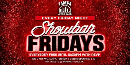 FRIDAY NIGHTS @ SHOWBAR YBOR (18+)