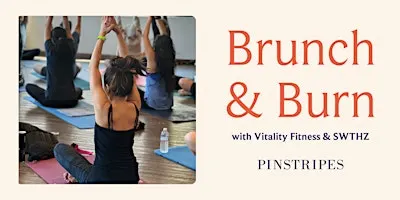 Brunch & Burn - Wellness Above The City - Pinstripes, Bethesda, MD