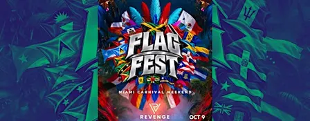 FLAG FEST MIAMI CARNIVAL WEEKEND REVENGE MIAMI