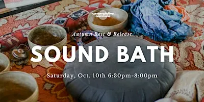 Sound Bath: Autumn Rest & Release
