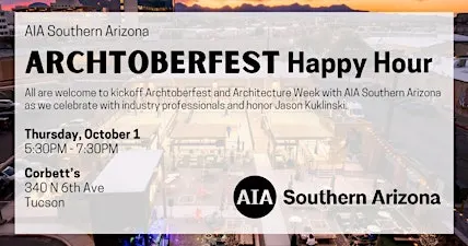 AIA Southern Arizona Archtoberfest Happy Hour