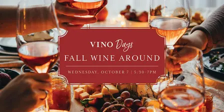Vino Days: Fall Wine Around