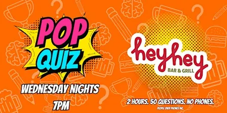 Kelowna - POP QUIZ Wednesday @ heyhey Bar & Grill