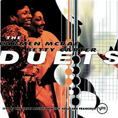 Duets Live : Carmen McRae & Betty Carter