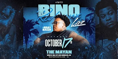Los Angeles: BINO RIDEAUX PERFORMING LIVE @ The Mayan [18+]