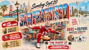 49ERS VS DOLPHINS WATERFRONT WATCH PARTY @ THE RAMP 1PM