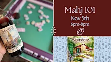 Mahjong 101@ Wyandotte Winery