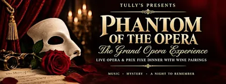 Phantom of the Opera - Live Opera Dinner with Wine