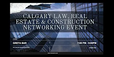 Calgary Law, Real Estate & Construction Networking Event