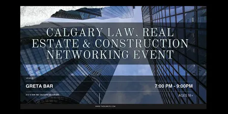 Calgary Law, Real Estate & Construction Networking Event