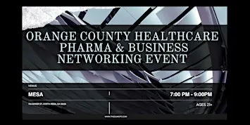Orange County Healthcare Pharma & Business Networking Event