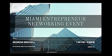 Miami Entrepreneur Networking Event