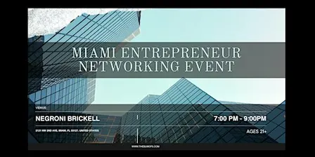 Miami Entrepreneur Networking Event