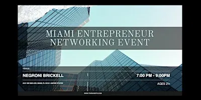 Miami Entrepreneur Networking Event