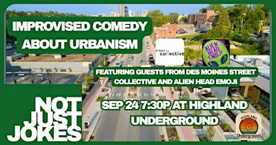 Not Just Jokes: Improvised Comedy about Urbanism