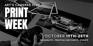 Print Week at Art's Cameras Plus