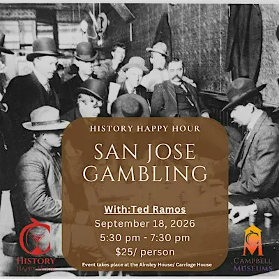 San Jose Gambling with Ted Ramos at the Ainsley House
