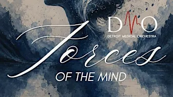 Forces of the Mind (DMO Fall 2026 Concert)