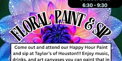 Floral  Paint & Sip Night at Taylor's of Houston