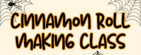 Cinnamon Roll Making Class 10.11