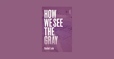 How We See the Gray