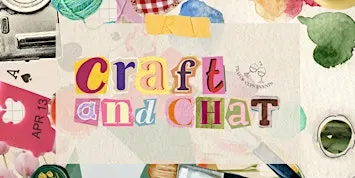 Craft & Chat: Bring-Your-Own-Craft!