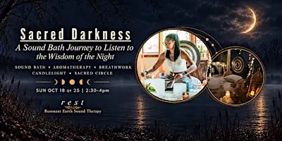 Sacred Darkness: A Sound Bath Journey to Listen to the Wisdom of the Night