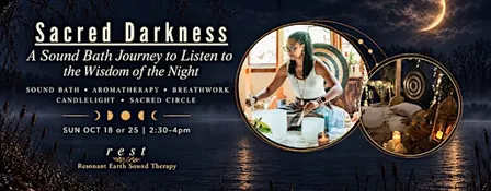Sacred Darkness: A Sound Bath Journey to Listen to the Wisdom of the Night