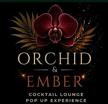 Orchid & Ember Cocktail Bar Pop Up "A new kind of night out"