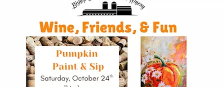 Wine, Friends, & Fun: Pumpkin Paint 'N Sip