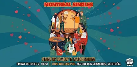 MONTREAL SINGLES, Stand up comedy and matchmaking