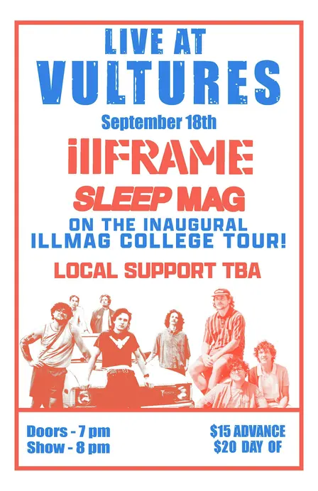 illFRAME, Sleep Mag on the Inaugural IllMag College Tour