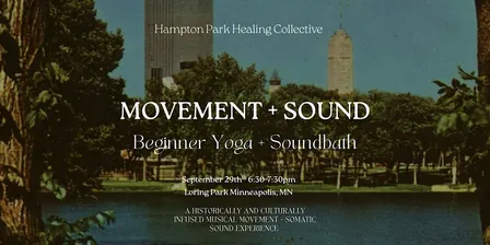 Movement + Sound: Beginner Yoga + Soundbath