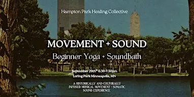 Movement + Sound: Beginner Yoga + Soundbath