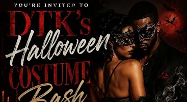 DTK’S HALLOWEEN COSTUME BASH