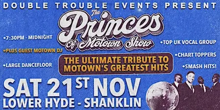 Princes of Motown - Saturday 21st Novmeber 2026 - Lower Hyde - Shanklin