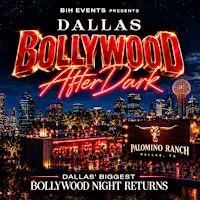 BIH Dallas: Bollywood After Dark Party@ Palomino Ranch Dallas | Sep 25