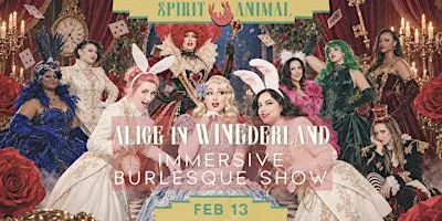 Alice in Wonderland Immersive Burlesque Show