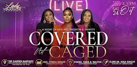 Covered Not Caged: LIVE (A night of Healing, Freedom & Identity)