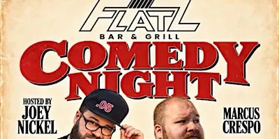 Comedy Night At Flatz w/ Marcus Crespo
