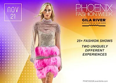 Phoenix Fashion Week 2026 (Nov. 21st) At Gila River Resorts & Casinos