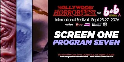 HOLLYWOOD HORRORFEST Program 7 (SCREEN ONE)
