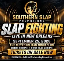 Southern Slap Promotions: New Orleans Slap Fighting Debut
