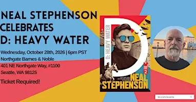 Neal Stephenson discusses & signs D: HEAVY WATER at B&N Northgate
