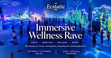 Immersive Wellness Rave