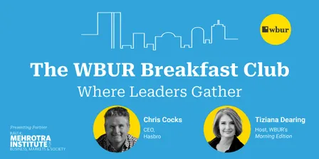 The WBUR Breakfast Club with Hasbro CEO Chris Cocks