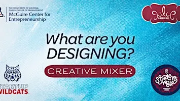 What are you designing? Tucson Creative Mixer