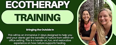Ecotherapy Training - Brining the Outside In