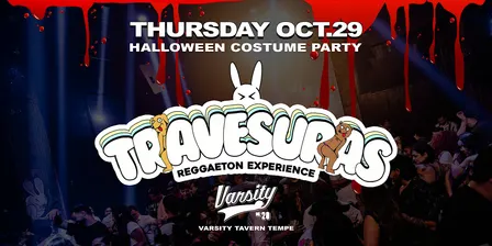 TRAVESURAS HALLOWEEN REGGAETON PARTY @ VARSITY TAVERN TEMPE
