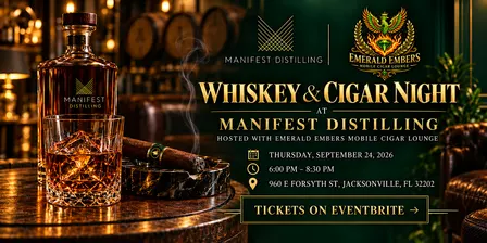 Whiskey and Cigar Night at Manifest Distilling